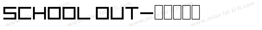 SCHOOL OUT字体转换
